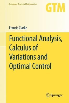 Functional Analysis, Calculus of Variations and Optimal Control (2013)