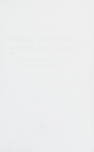 Marriage Facts Before, During, and Beyond