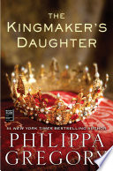 The Kingmaker's Daughter