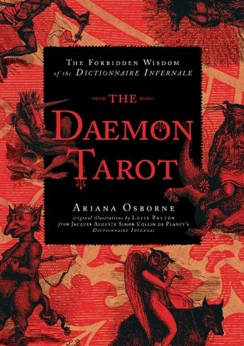 The Daemon Tarot : The Forbidden Wisdom of the Infernal Dictionary