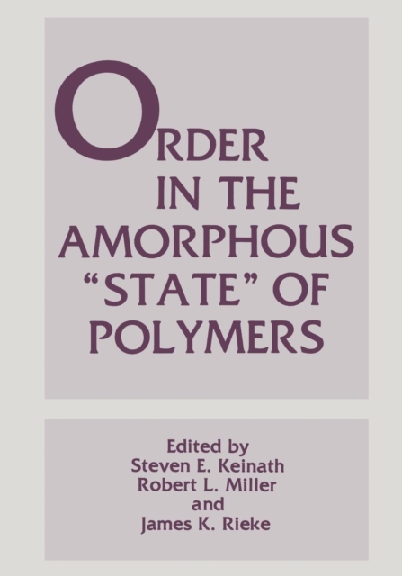 Order in the Amorphous “State” of Polymers