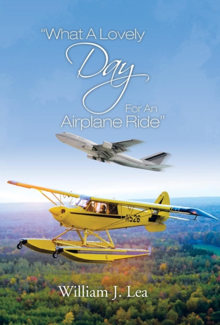 What a Lovely Day for an Airplane Ride