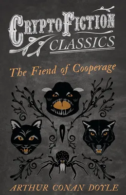 The Fiend of the Cooperage (Cryptofiction Classics)