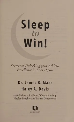 Sleep to Win! : Secrets to Unlocking Your Athletic Excellence in Every Sport