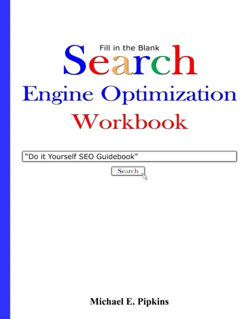 Fill in the Blank Search Engine Optimization Workbook