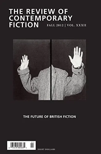 Review of Contemporary Fiction, Volume XXXII, No. 3 : The Future of British Fiction