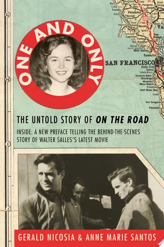 One and Only : The Untold Story of on the Road and Luanne Henderson, the Woman Who Started Jack Kerouac and Neal Cassady on Their Journey