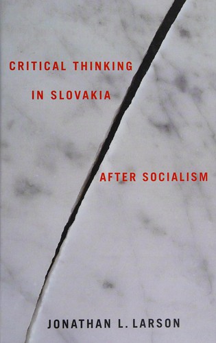 Critical Thinking in Slovakia After Socialism