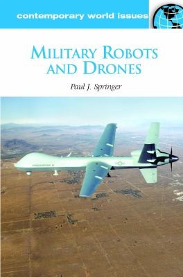Military Robots and Drones