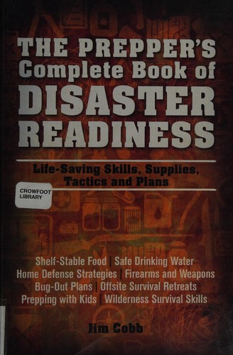 The Prepper's Complete Book Of Disaster Readiness