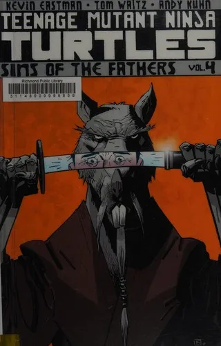 Teenage Mutant Ninja Turtles Volume 4: Sins Of The Fathers : 4