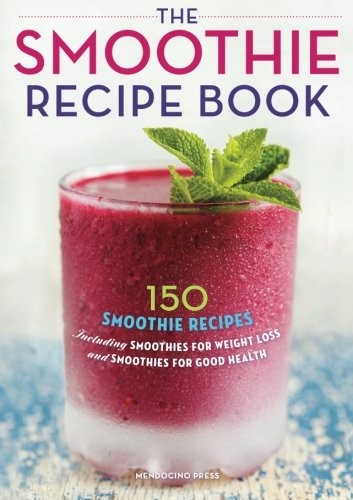 The Smoothie Recipe Book