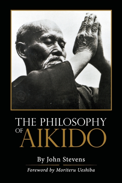 The Philosophy of Aikido