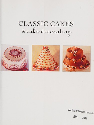 Classic Cakes & Cake Decorating