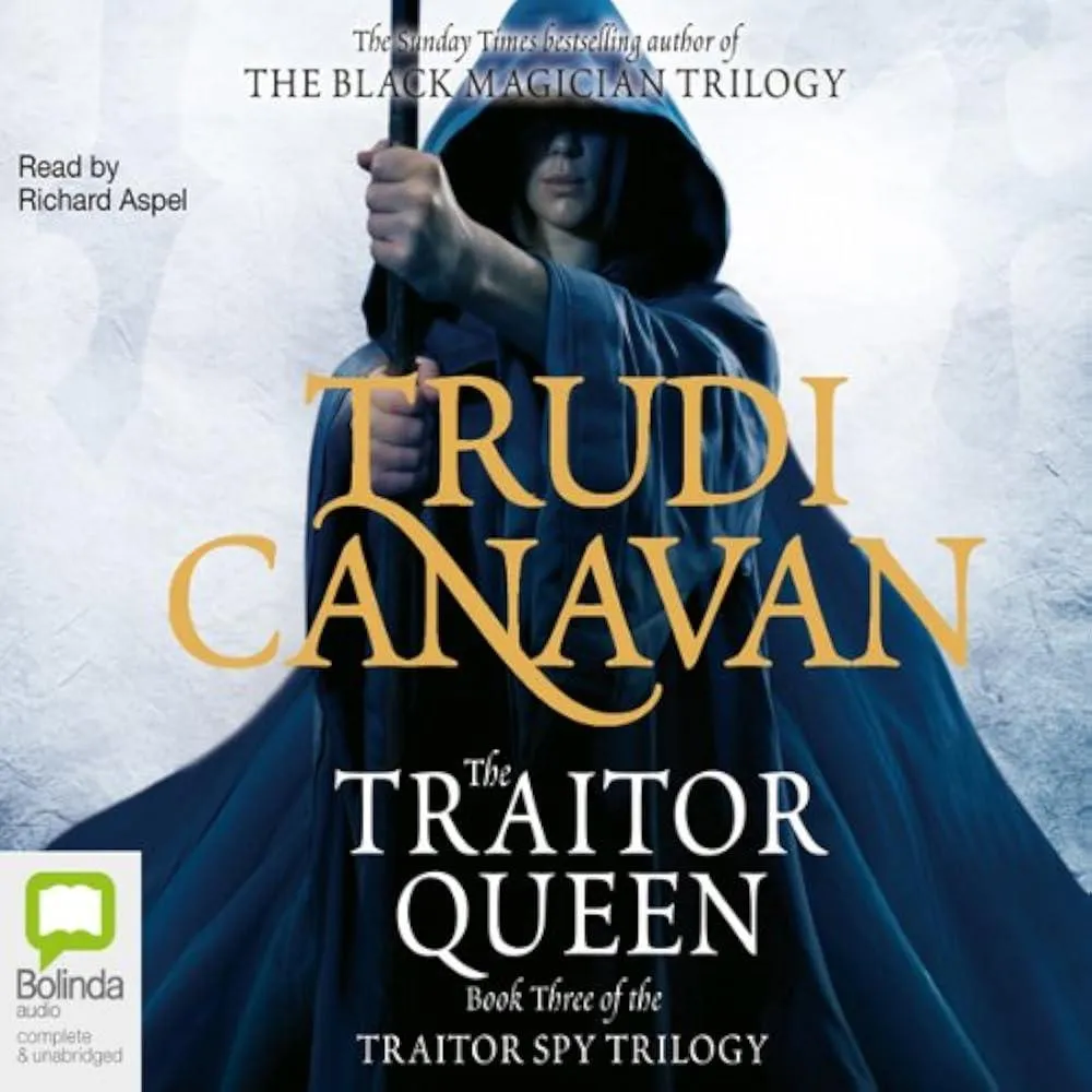 The Traitor Queen : Book 3 of the Traitor Spy