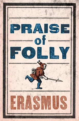 Praise of Folly