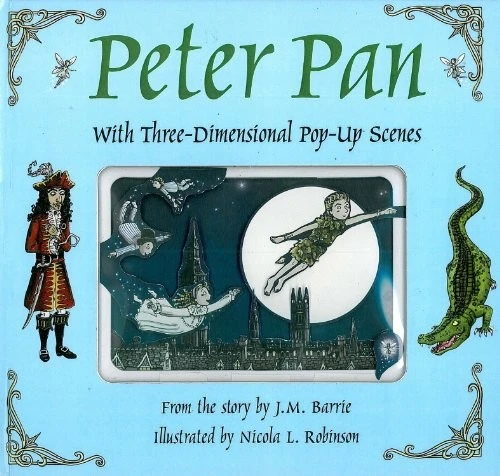 Peter Pan : With Three-dimensional Pop-up Scenes