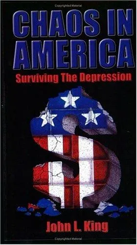 Chaos in America Surviving the Depression