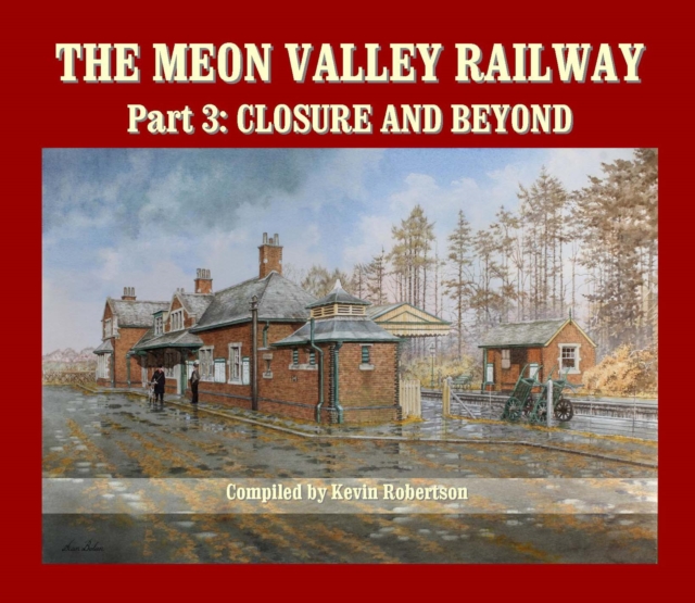 The Meon Valley Railway, Part 3