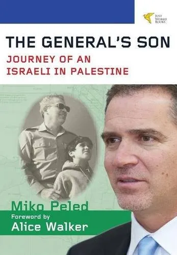 The General's Son : Journey of an Israeli in Palestine