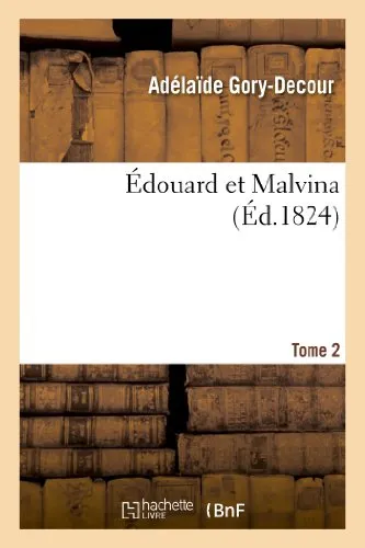 Edouard Et Malvina. Tome 2