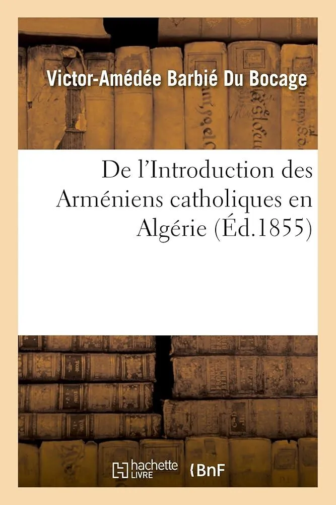 de l'Introduction Des Armeniens Catholiques En Algerie