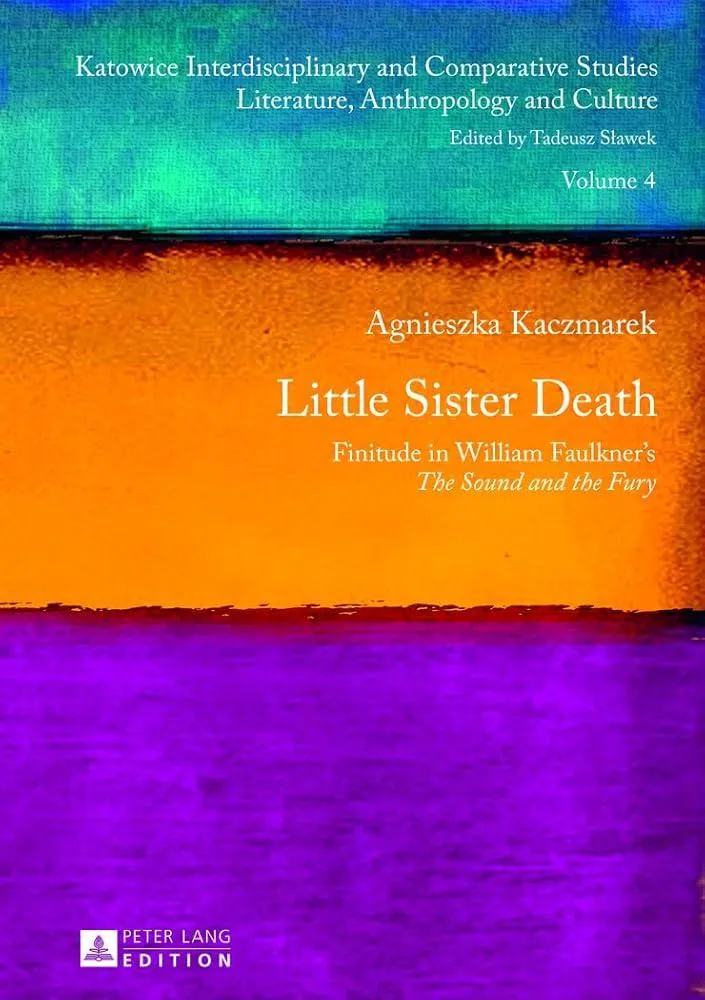 Little Sister Death : Finitude in William Faulkner’s "The Sound and the Fury" : 4