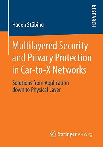 Multilayered Security and Privacy Protection in Car-To-X Networks