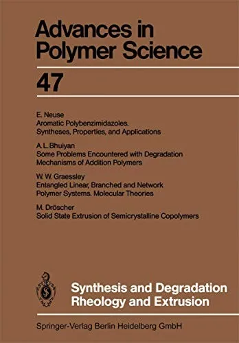 Synthesis and Degradation Rheology and Extrusion : 47