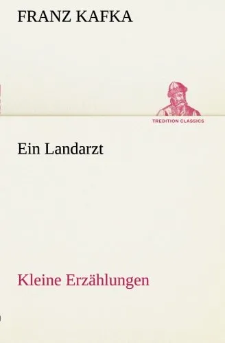 Ein Landarzt Kleine Erzahlungen