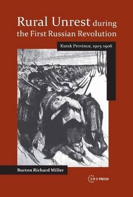 Rural Unrest during the First Russian Revolution