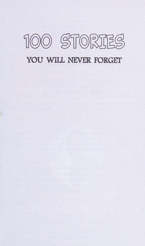 100 Stories You Will Never Forget