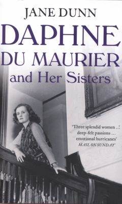 Daphne du Maurier and her Sisters