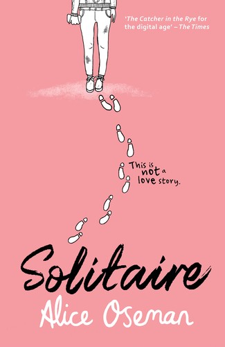 Solitaire : Tiktok Made Me Buy it! the Teen Bestseller from the Ya Prize Winning Author and Creator of Netflix Series Heartstopper