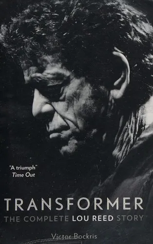 Transformer: The Complete Lou Reed Story