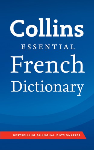 Collins French Dictionary Essential edition