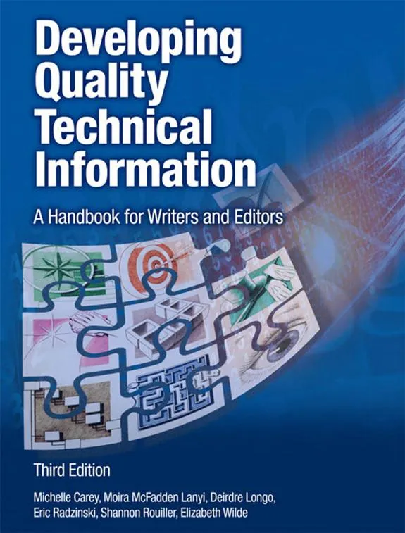 Developing Quality Technical Information : A Handbook for Writers and Editors