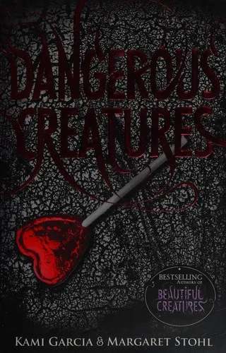 Dangerous Creatures : (Dangerous Creatures Book 1)