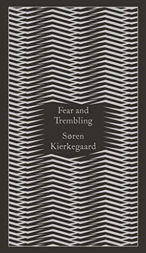 Fear and Trembling : Dialectical Lyric by Johannes De Silentio