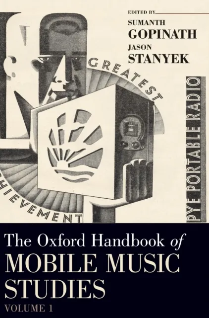 The Oxford Handbook of Mobile Music Studies, Volume 1