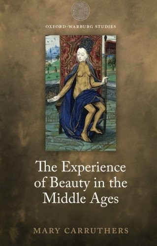 The Experience of Beauty in the Middle Ages