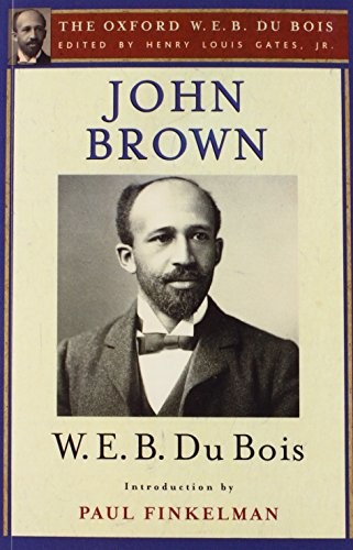 John Brown (The Oxford W. E. B. Du Bois)
