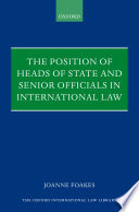 The Position of Heads of State and Senior Officials in International Law