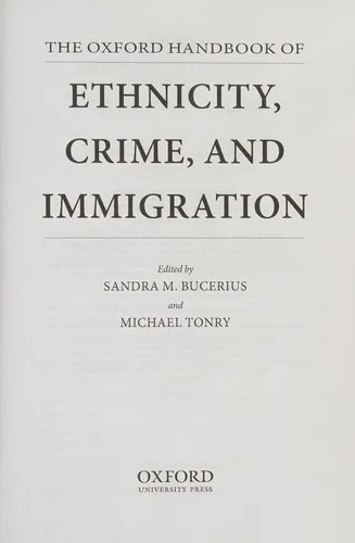 The Oxford Handbook of Ethnicity, Crime, and Immigration