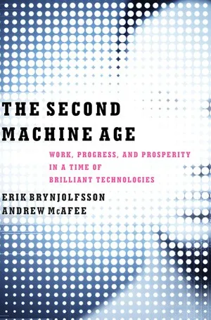 The Second Machine Age : Work, Progress, and Prosperity in a Time of Brilliant Technologies