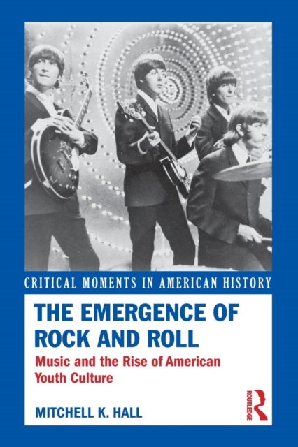 The Emergence of Rock and Roll