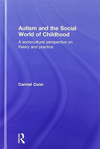 Autism and the Social World of Childhood