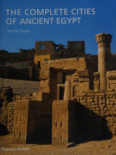 The Complete Cities of Ancient Egypt