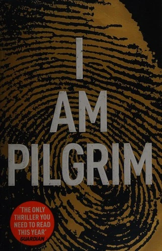 I Am Pilgrim : The bestselling Richard & Judy Book Club pick