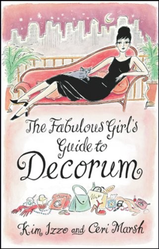 The Fabulous Girl's Guide To Decorum